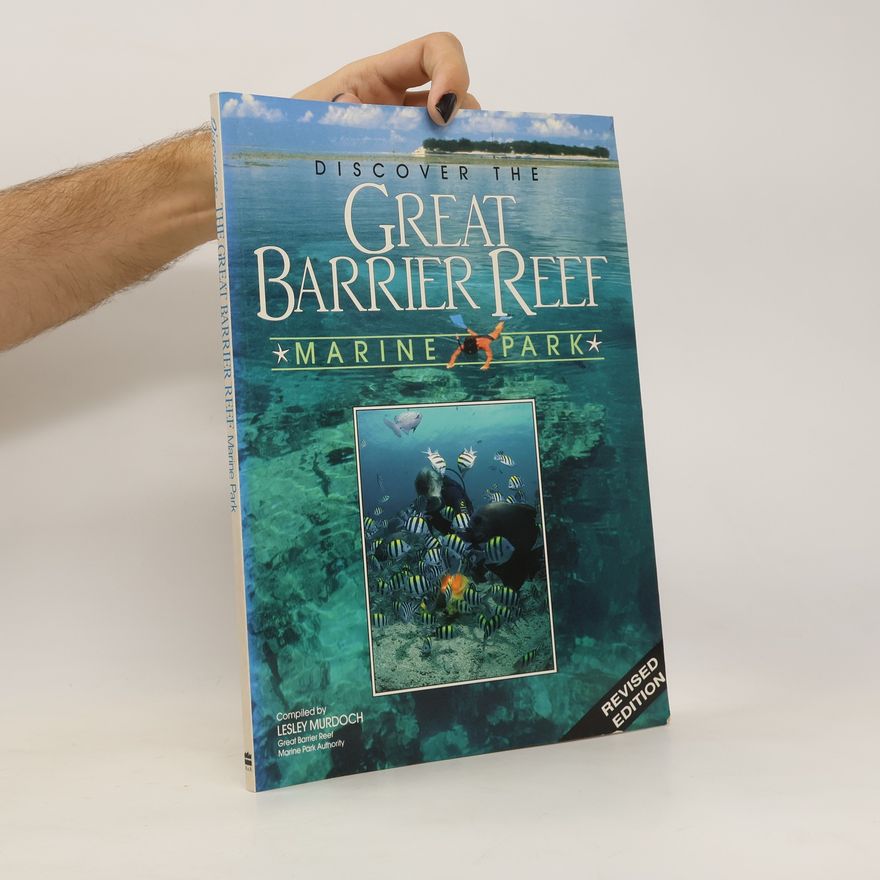 Lesley Murdoch Discover the Great Barrier Reef Marine Park
