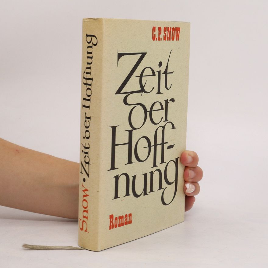 C. P. Snow Zeit der Hoffnung