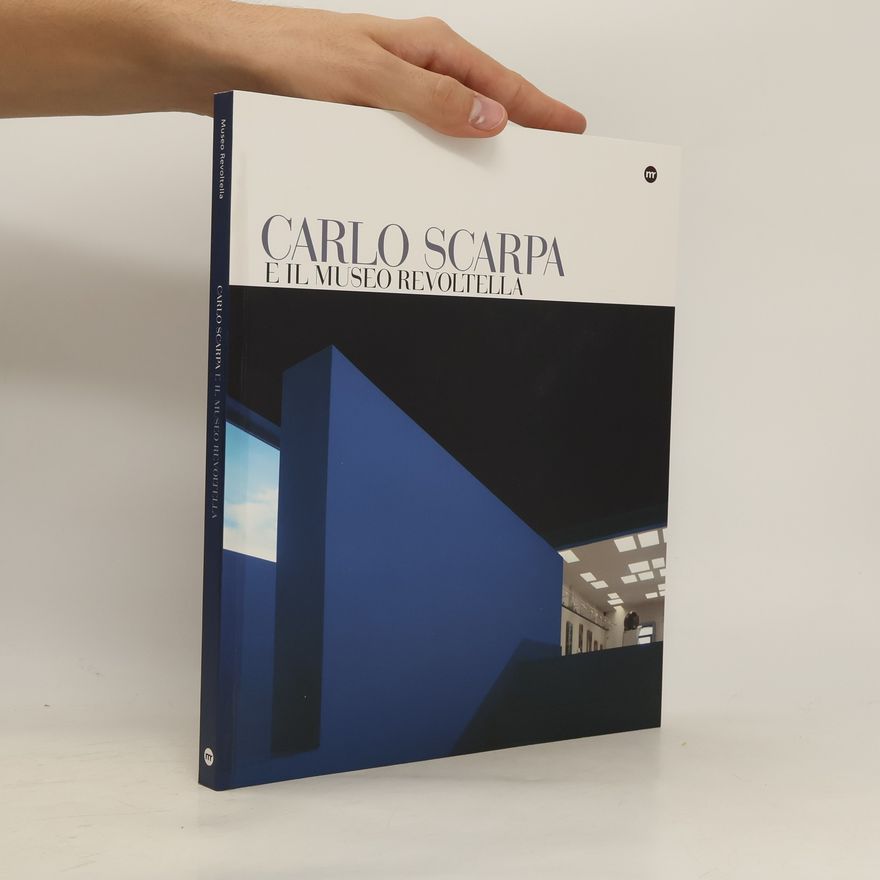 Carlo Scarpa Carlo Scarpa e il Museo Revoltella