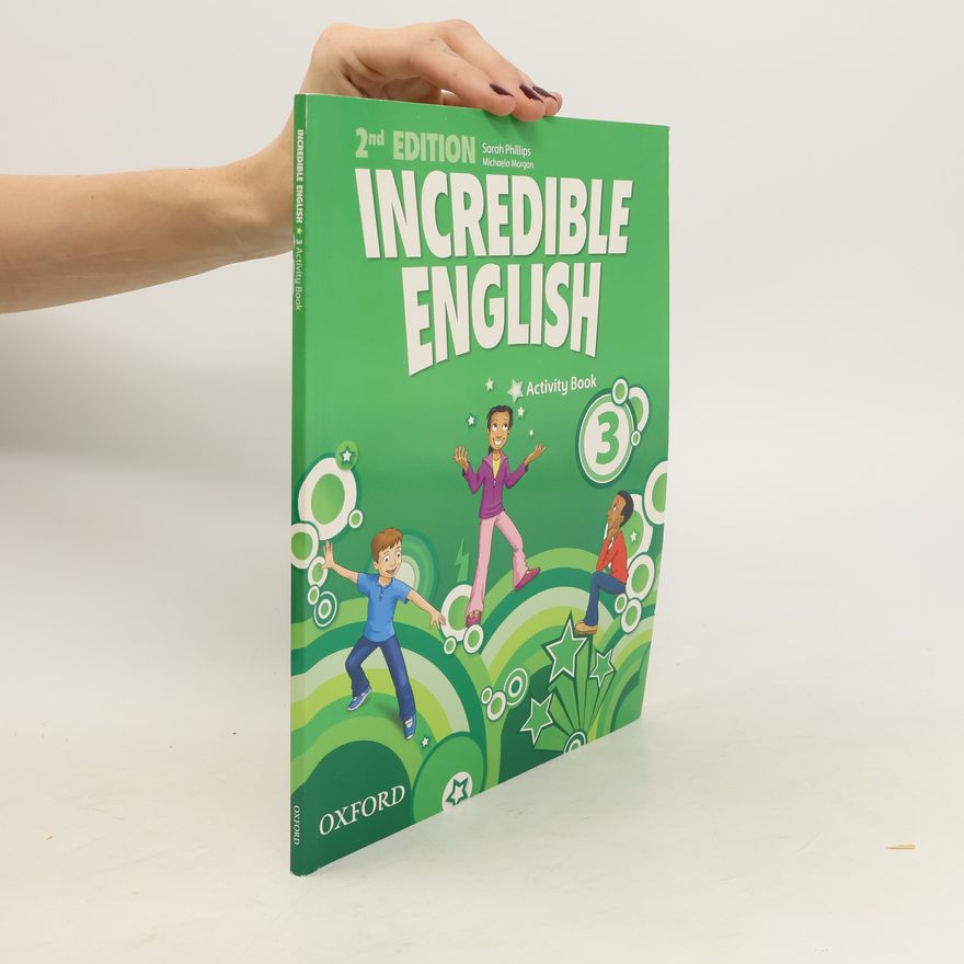 Michaela Morgan Incredible English 3 : 2nd edition. Activity book