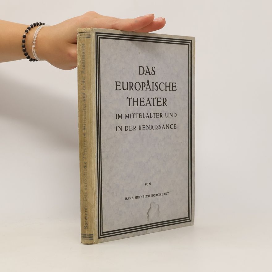 Hans Heinrich Borcherdt Das europäische Theater