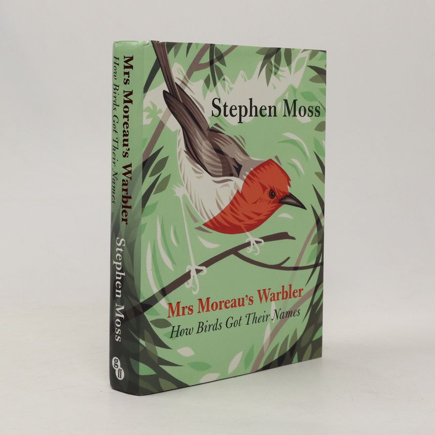 Stephen Moss Mrs Moreau's Warbler