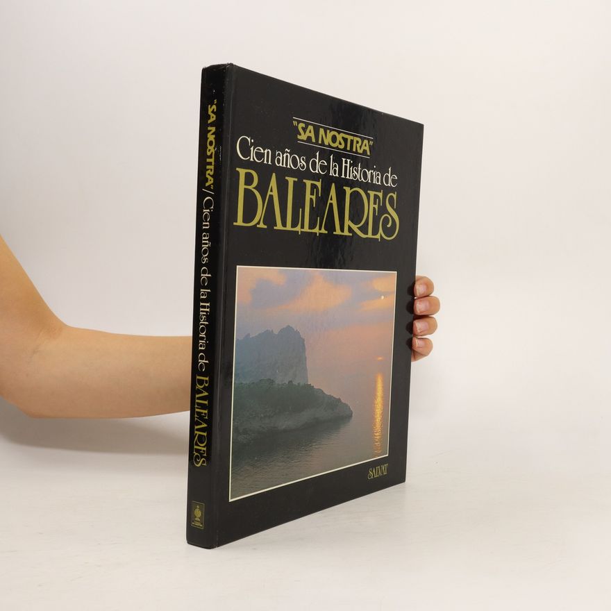 Autorenkollektiv "Sa nostra" Cien años de la Historia de Baleares