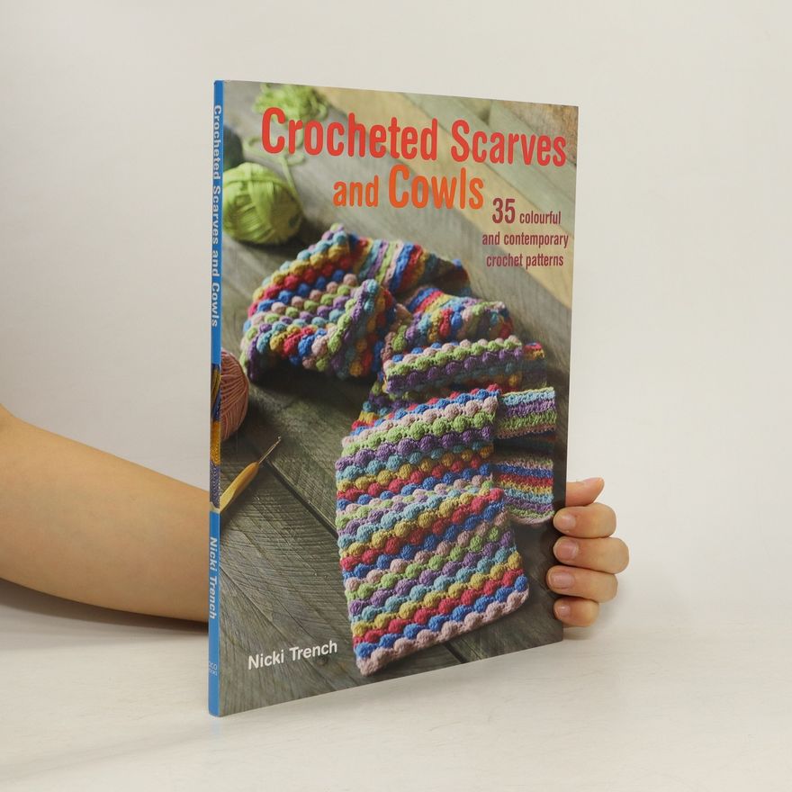 Nicki Trench Crocheted Scarves and Cowls