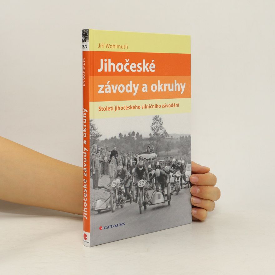 Jiří Wohlmuth Jihočeské závody a okruhy