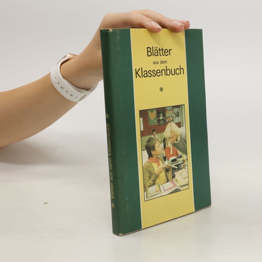 Autorenkollektiv Blätter aus dem Klassenbuch