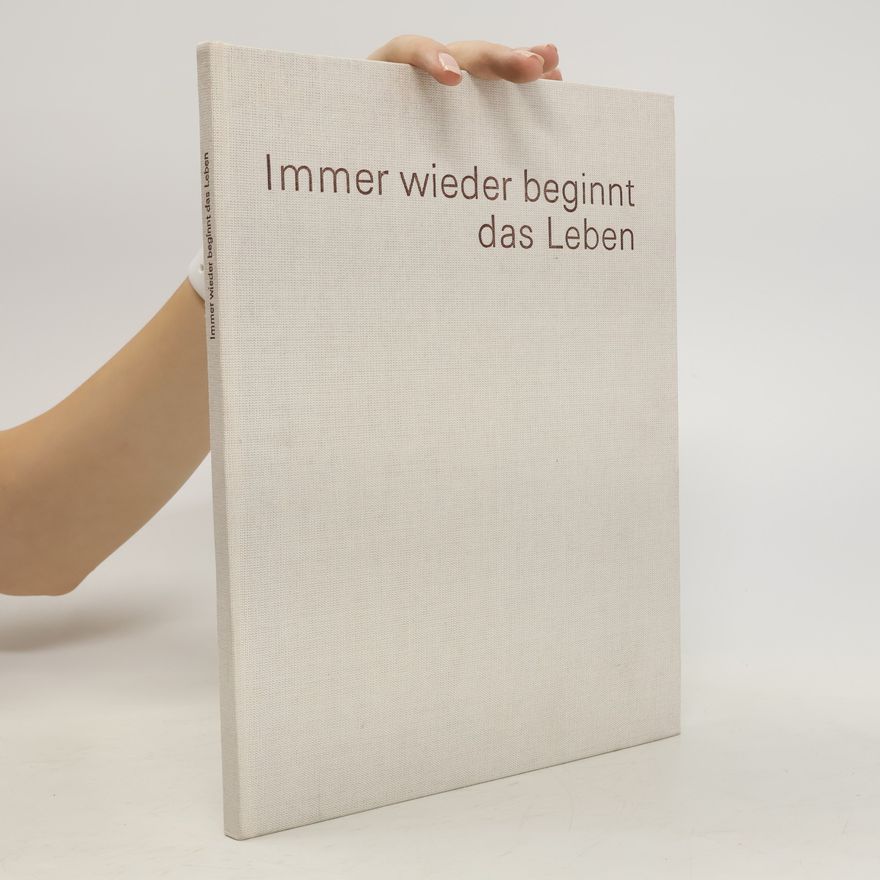 Autores varios Immer wieder beginnt das Leben