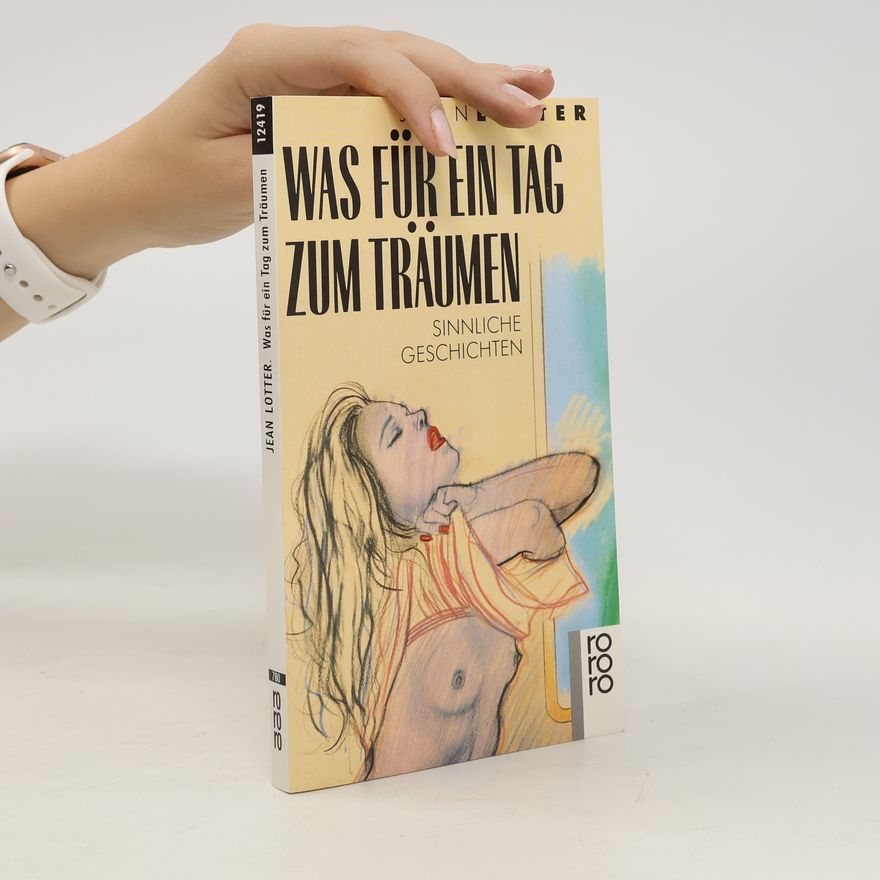 Jean Lotter Was für ein Tag zum Träumen