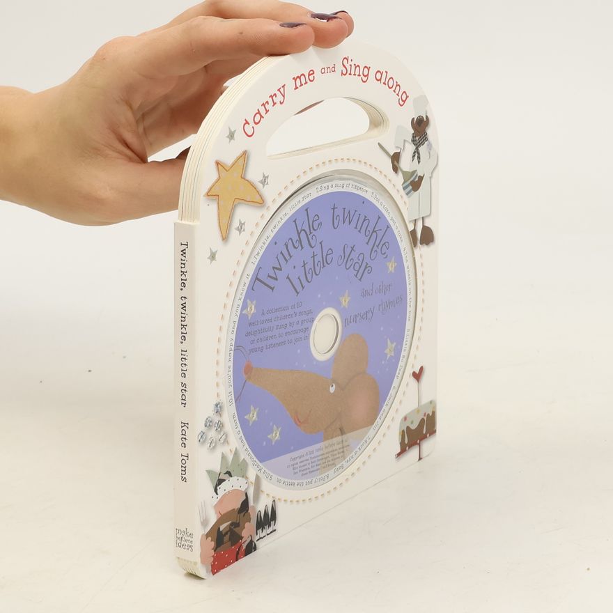 Kate Toms Twinkle Twinkle Little Star And Other Nursery Rhymes