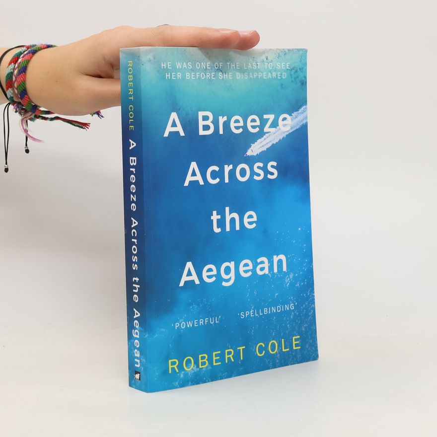 Robert W. Cole A Breeze Across The Aegean