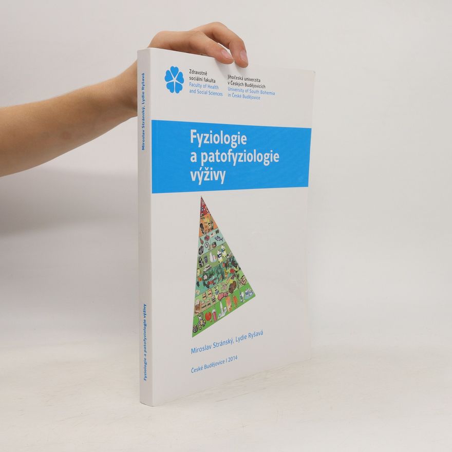 Miroslav Stránský Fyziologie a patofyziologie výživy