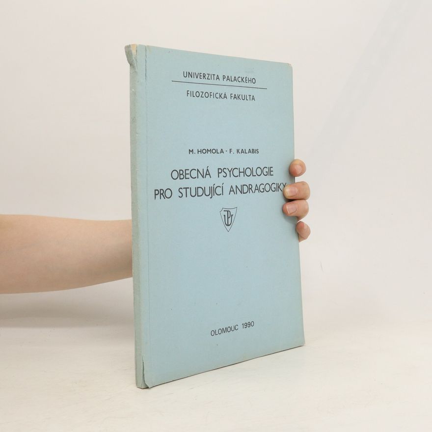Miloslav Homola Obecná psychologie pro studující andragogiky