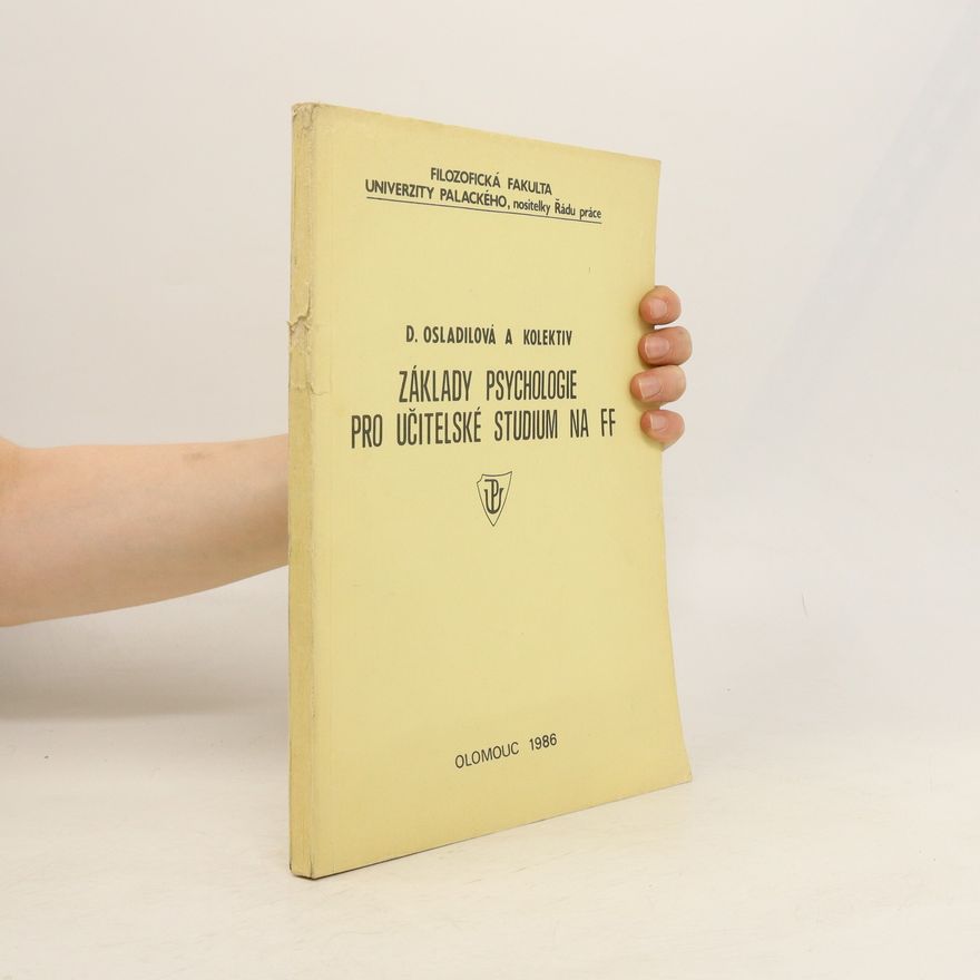 Drahomíra Osladilová Základy psychologie pro učitelské studium na FF