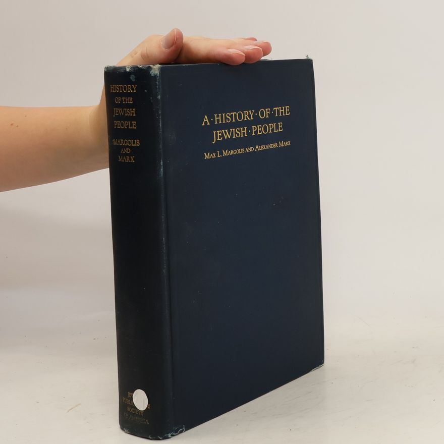 Max Leopold Margolis A History of the Jewish People