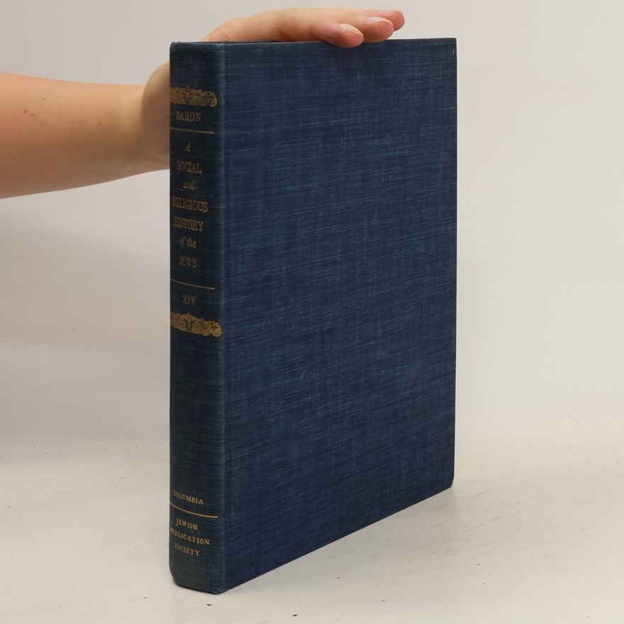 Kolektiv autorů A Social and Religious History of the Jews XIV