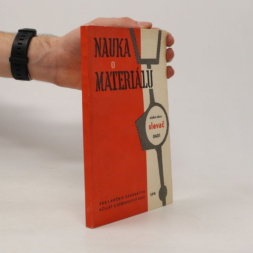 Kolektiv autorů Nauka o materiálu. Učební obor slevač