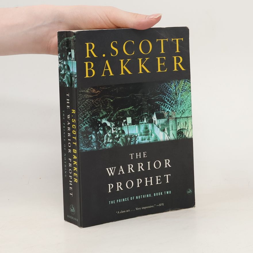 R. Scott Bakker The Warrior Prophet