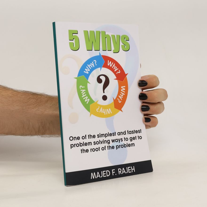 Majed F. Rajeh 5 Whys