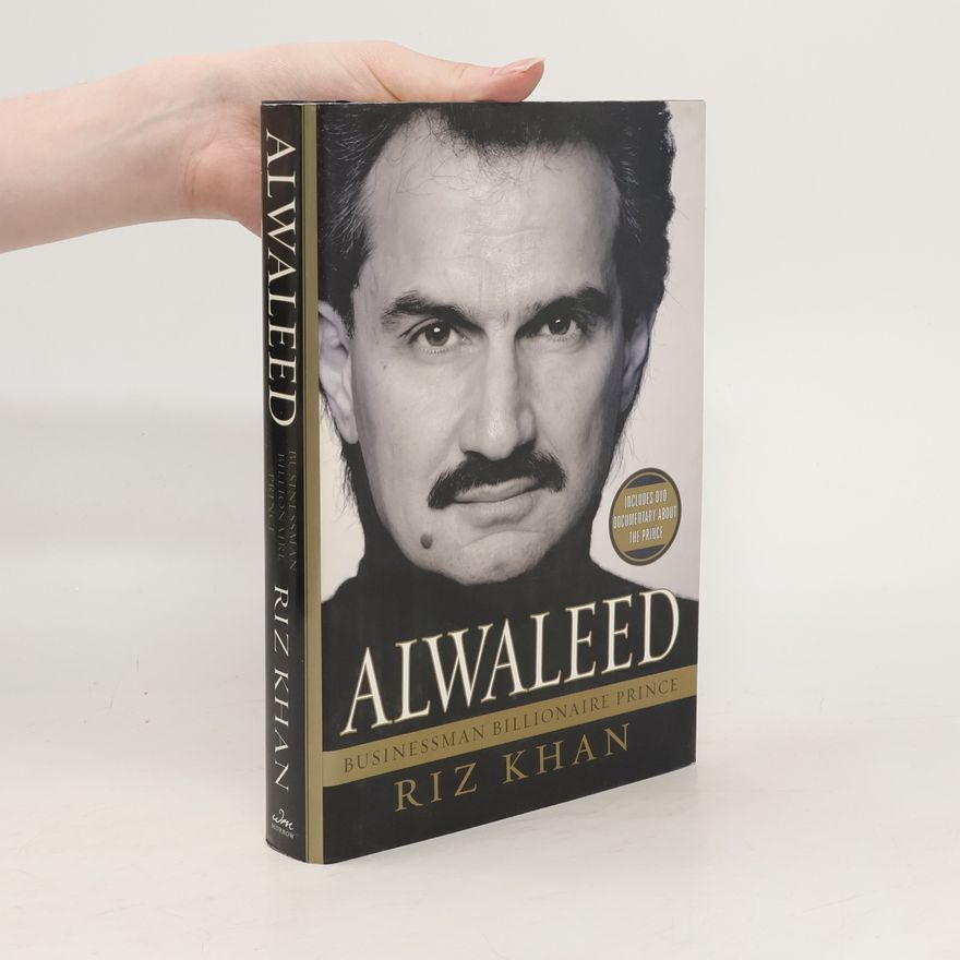 Riz Khan Alwaleed. Businessman, Billionaire, Prince