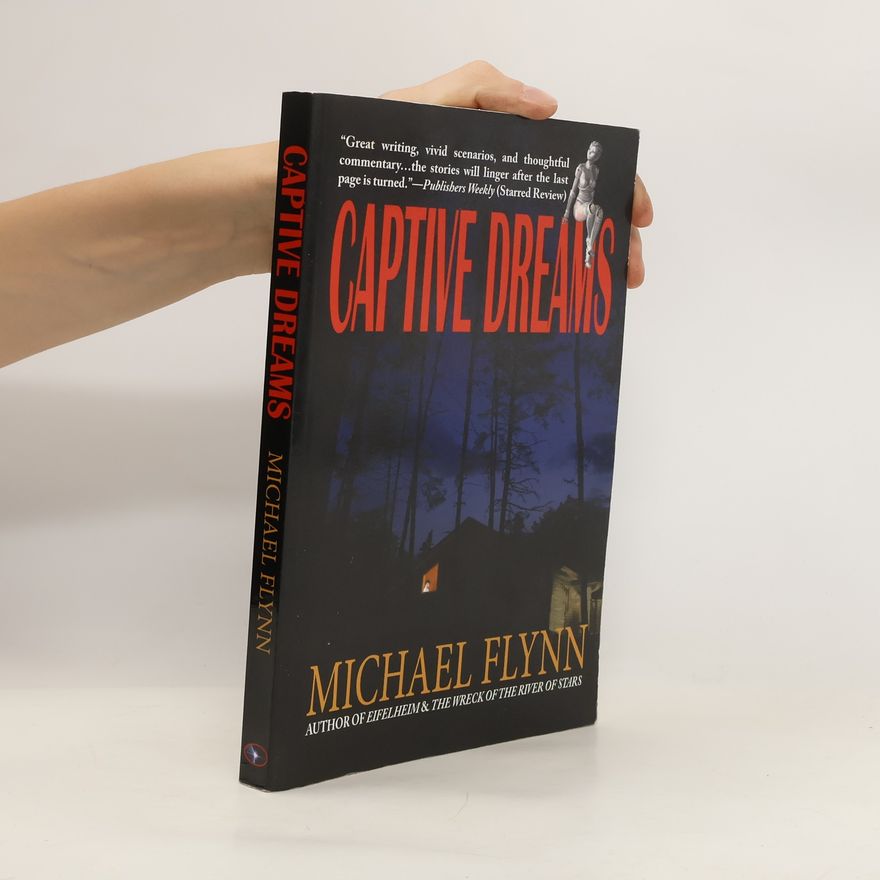 Michael Flynn Captive Dreams