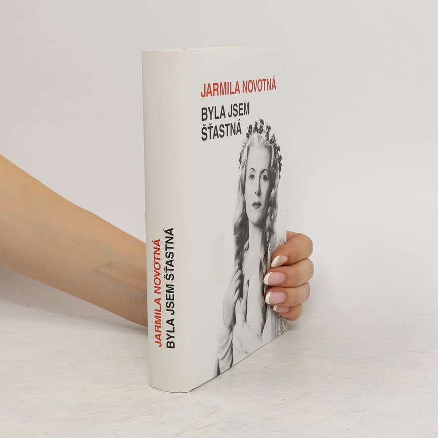 Jarmila Novotná Byla jsem šťastná