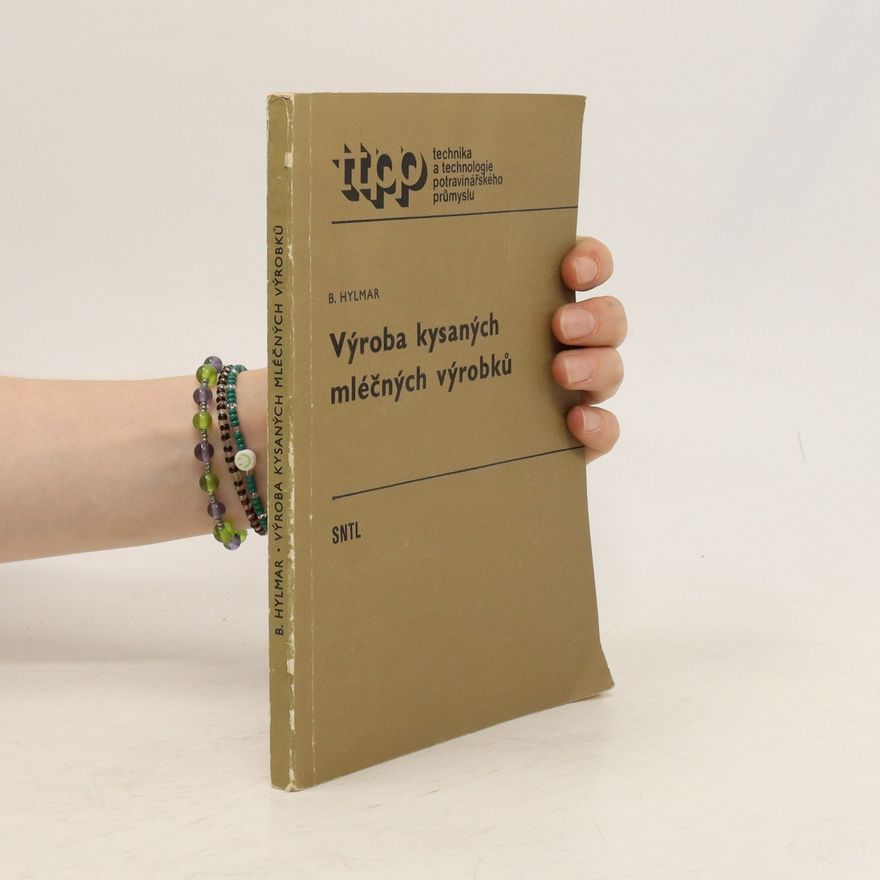 Bohumil Hylmar Výroba kysaných mléčných výrobků