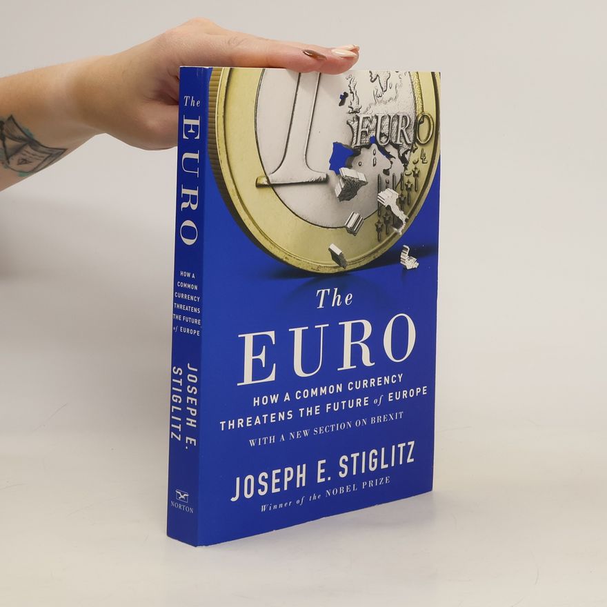 Joseph Stiglitz The Euro