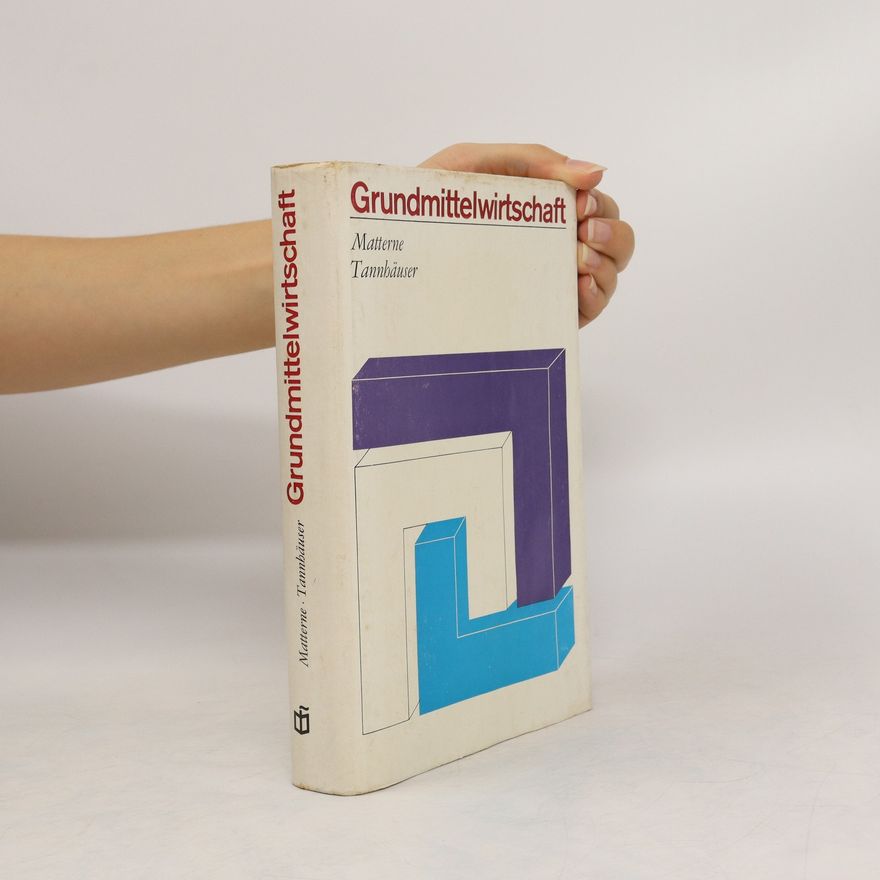 Kurt Matterne Grundmittelwirtschaft