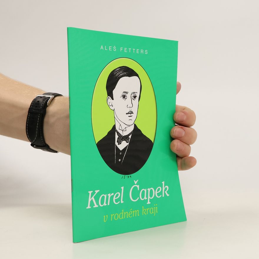 Jiří Škopek Karel Čapek v rodném kraji. k 120. výročí jeho narození