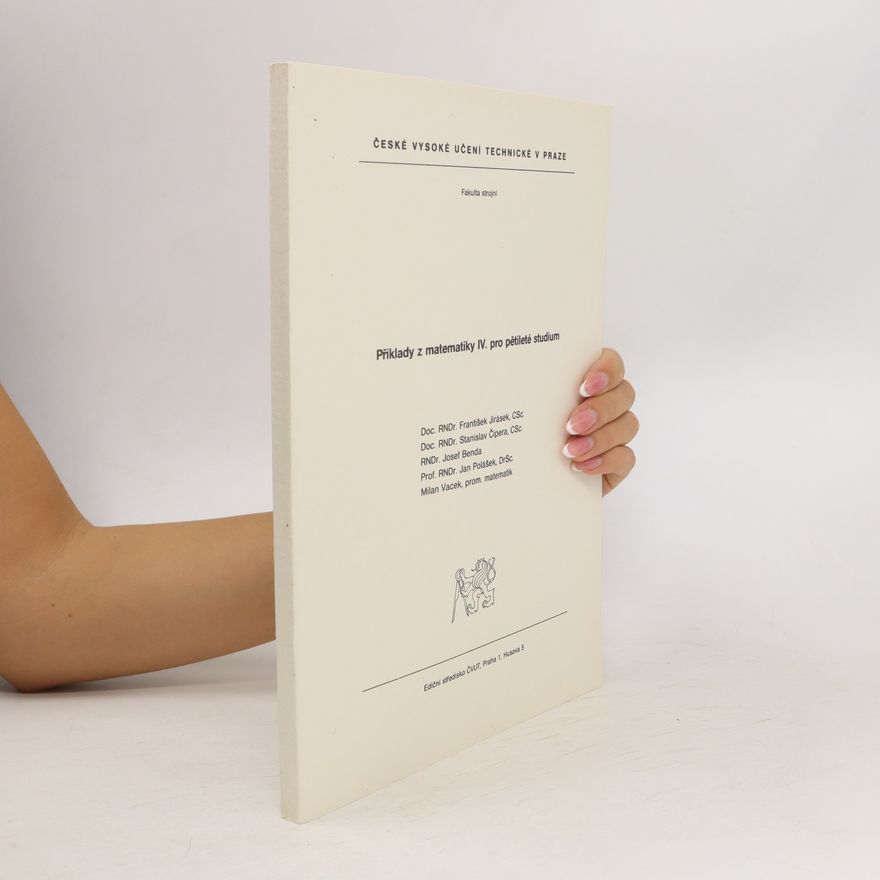 Josef Benda Příklady z matematiky IV. pro pětileté studium