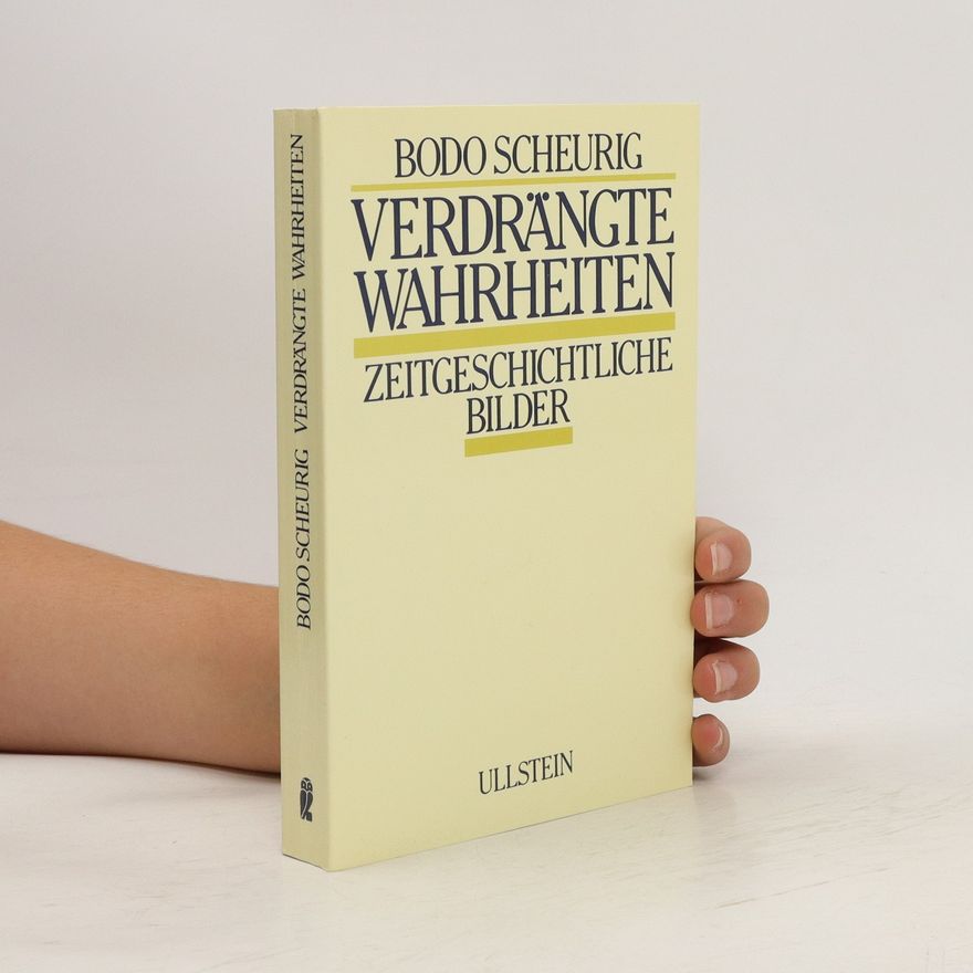 Bodo Scheurig Verdrängte Wahrheiten