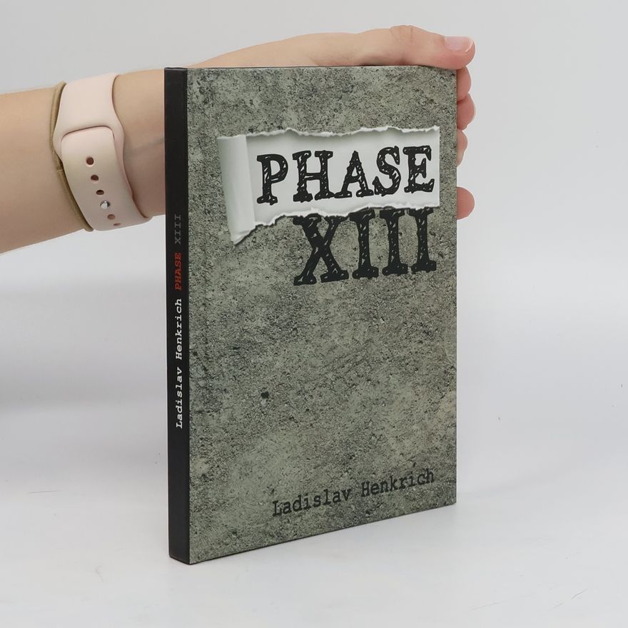 Ladislav Henkrich Phase XIII