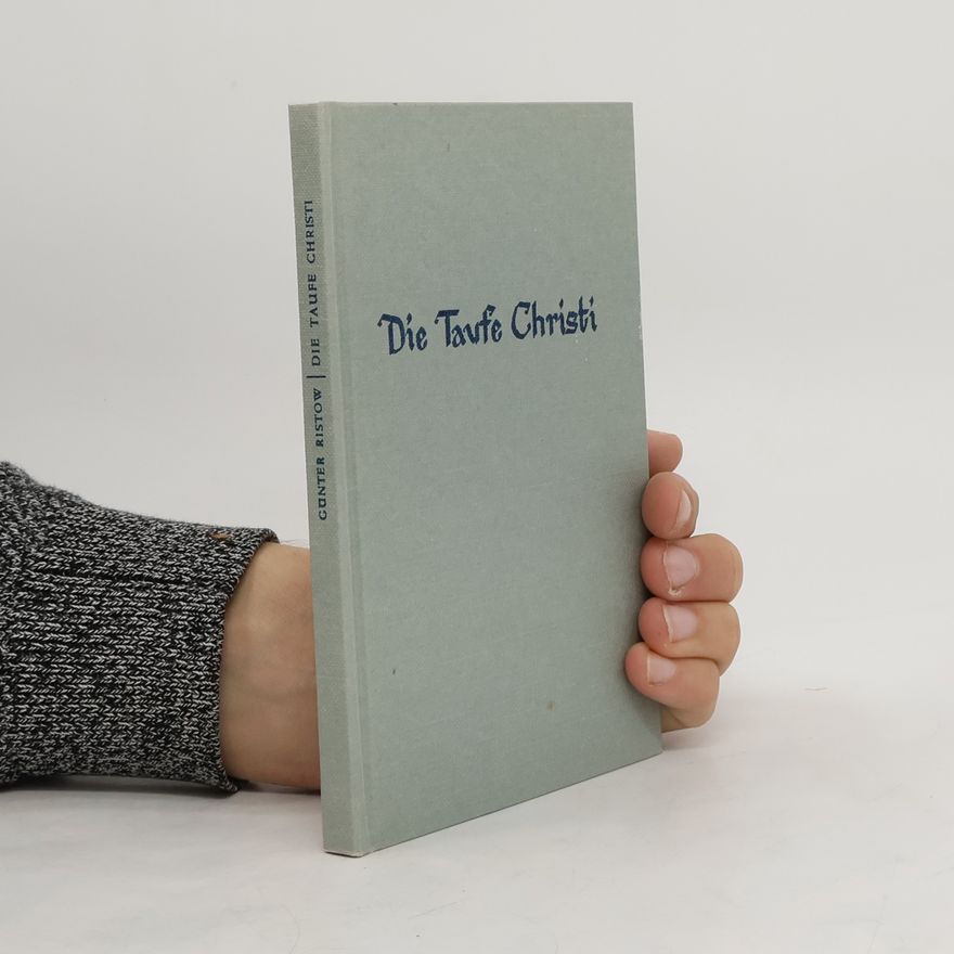 Günter Ristow Die Taufe Christi