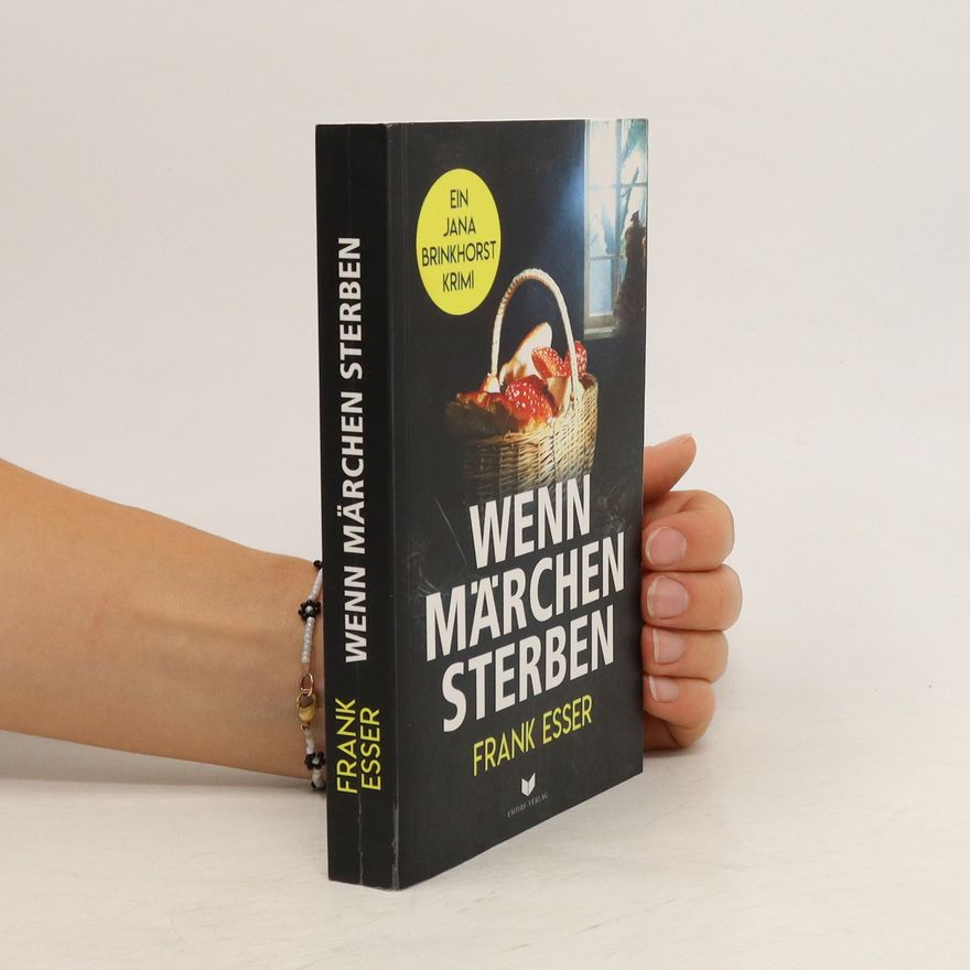 Frank Esser Wenn Märchen sterben
