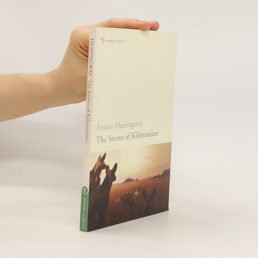 Ernest Hemingway The Snows of Kilimanjaro