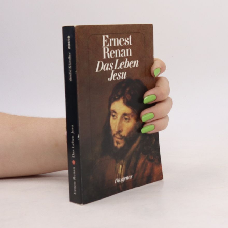 Ernest Renan Das Leben Jesu