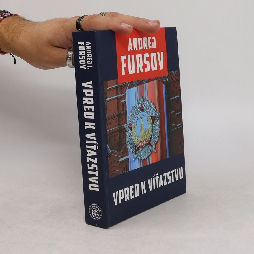 Andrej Fursov Vpred k víťazstvu
