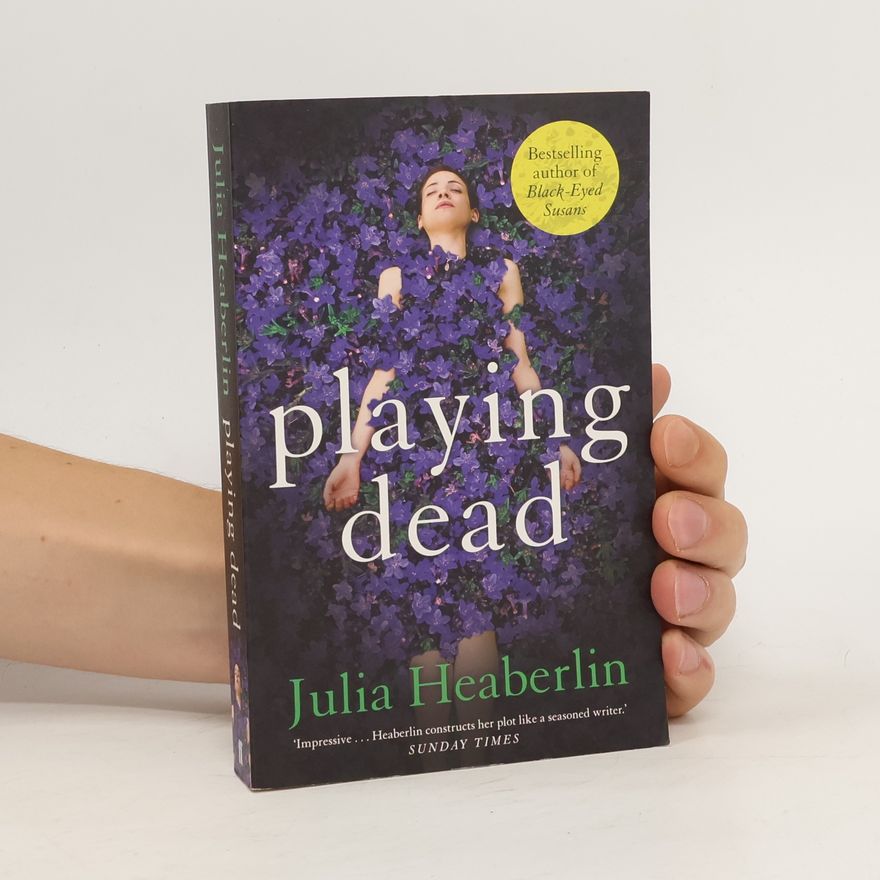 Julia Heaberlin Playing Dead