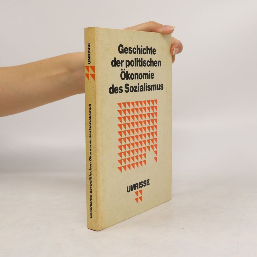 Karl-Heinz Graupner Geschichte der politischen Ökonomie des Sozialismus