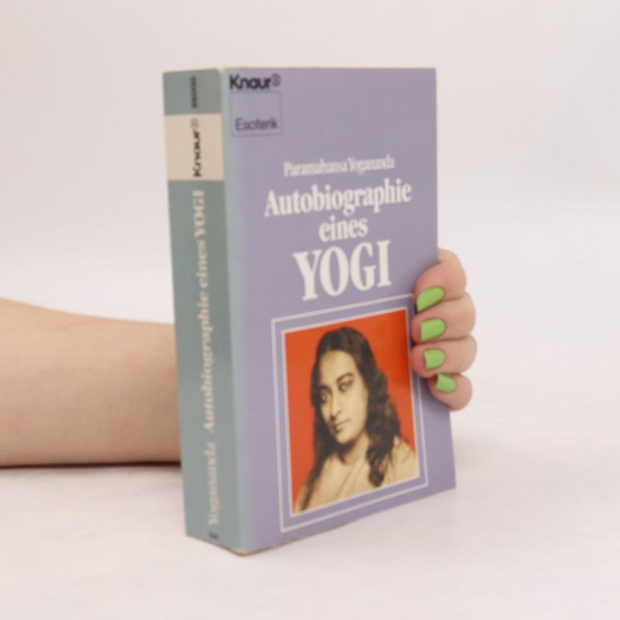Paramahansa Jógánanda Autobiographie eines Yogi