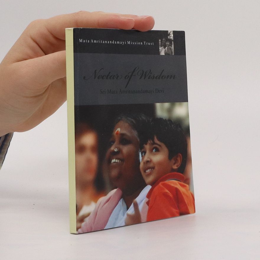 Sri Mata Amritanandamayi Devi Nectar of Wisdom
