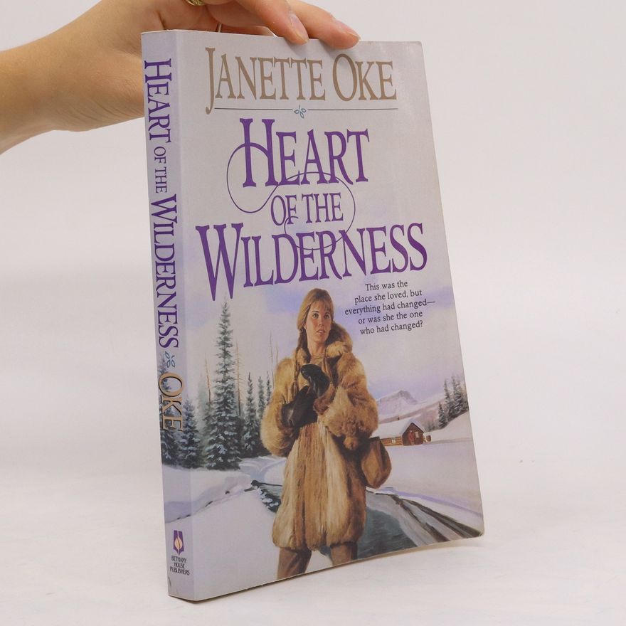 Janette Oke Heart of the Wilderness