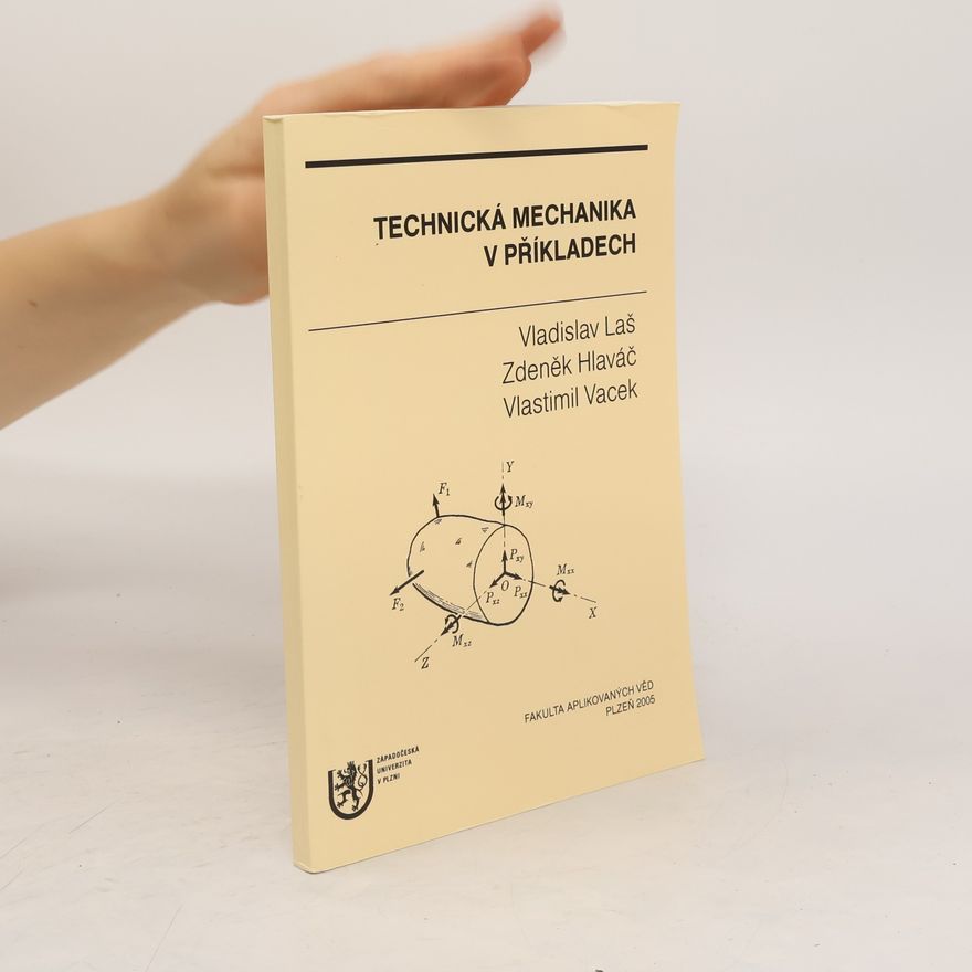 Vladislav Laš Technická mechanika v příkladech