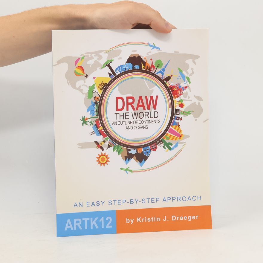 Kristin J. Draeger Draw the World