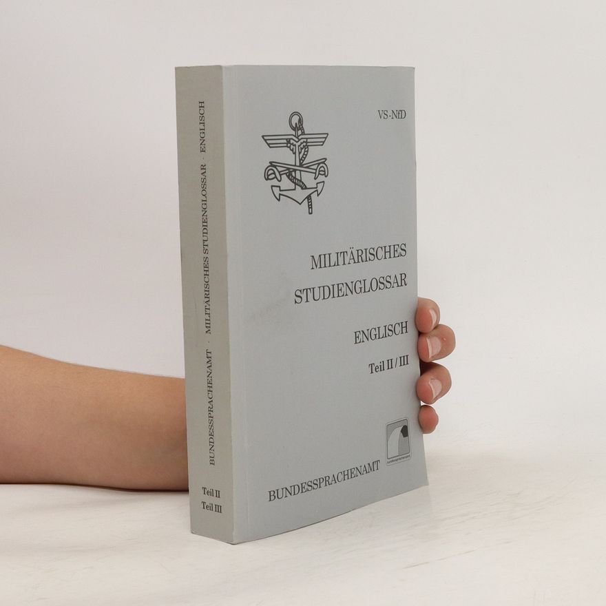 Various authors Militärisches studienglossar. Englisch Teil II/III