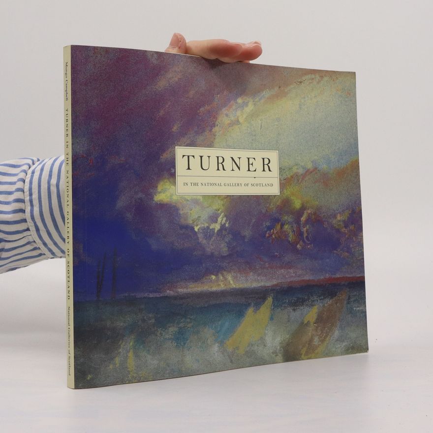 Autorenkollektiv A Complete Catalogue of Works by Turner in the National Gallery of Scotland