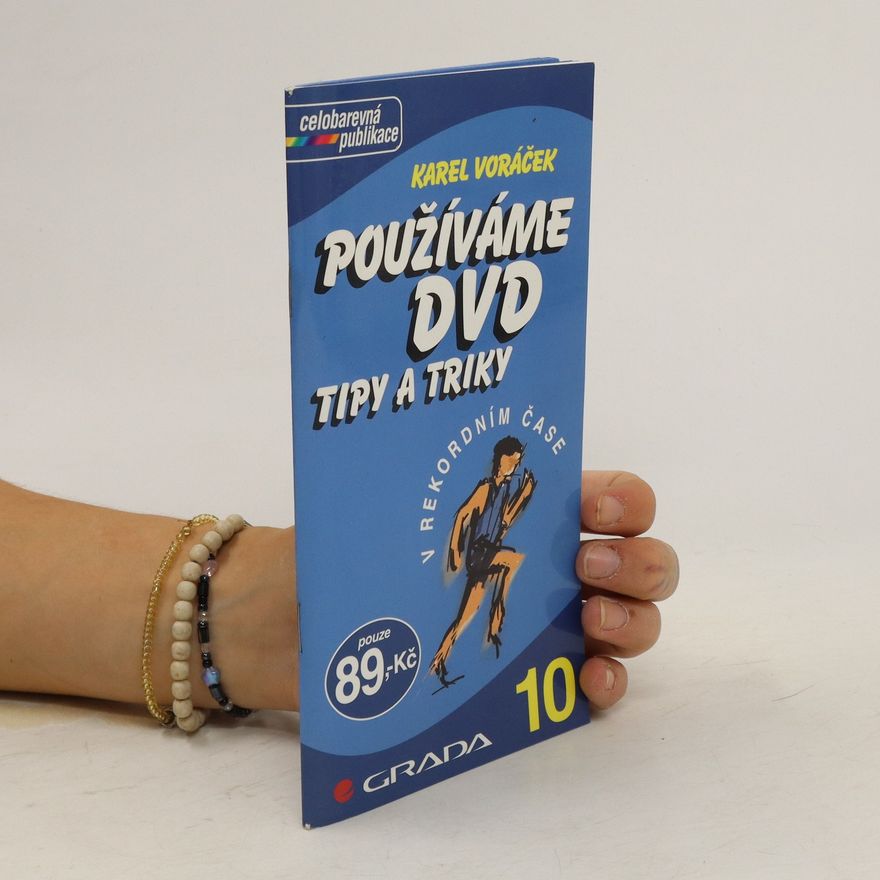 Karel Voráček Používáme DVD : tipy a triky