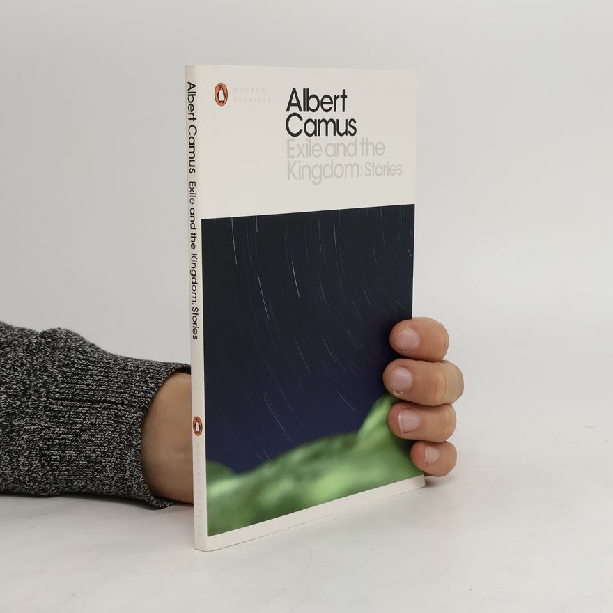 Albert Camus Exile and the Kingdom - Storiese