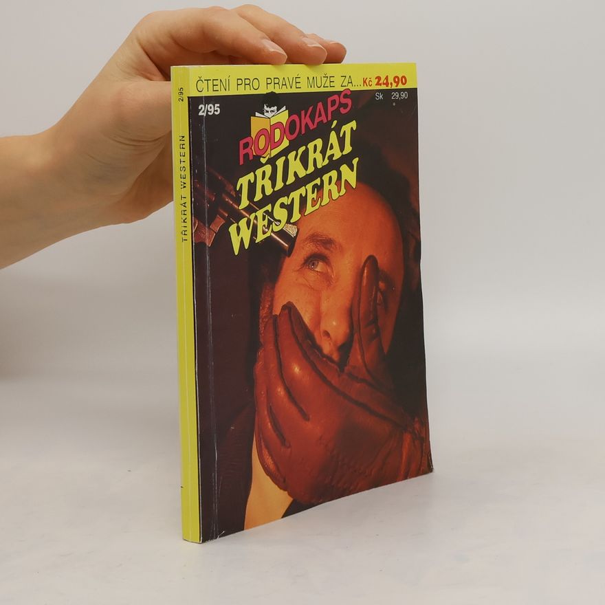Kolektiv autorů Rodokaps. Třikrát western 2/95
