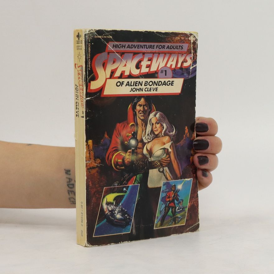 John Cleveland Spaceways No. 1. Of Alien Bondage